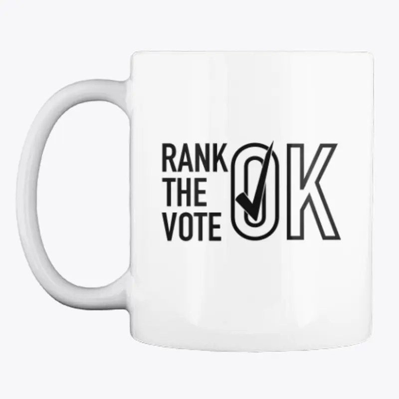 Rank the Vote OK Monochrome Mug